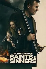 In the Land of Saints and Sinners HD Movie
